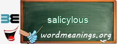 WordMeaning blackboard for salicylous